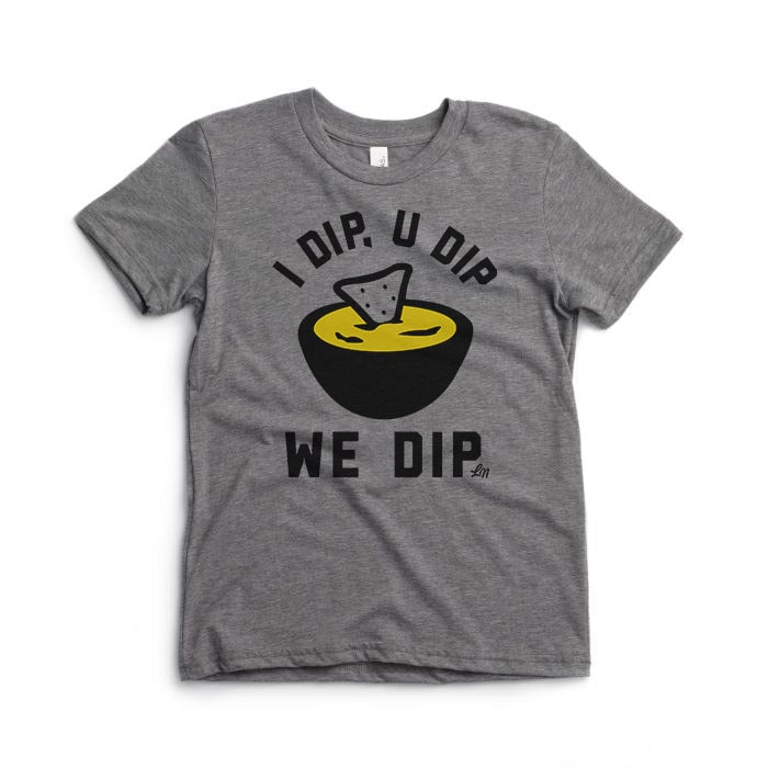 I Dip You Dip We Dip Kids Queso Tee - Ledger Nash Co